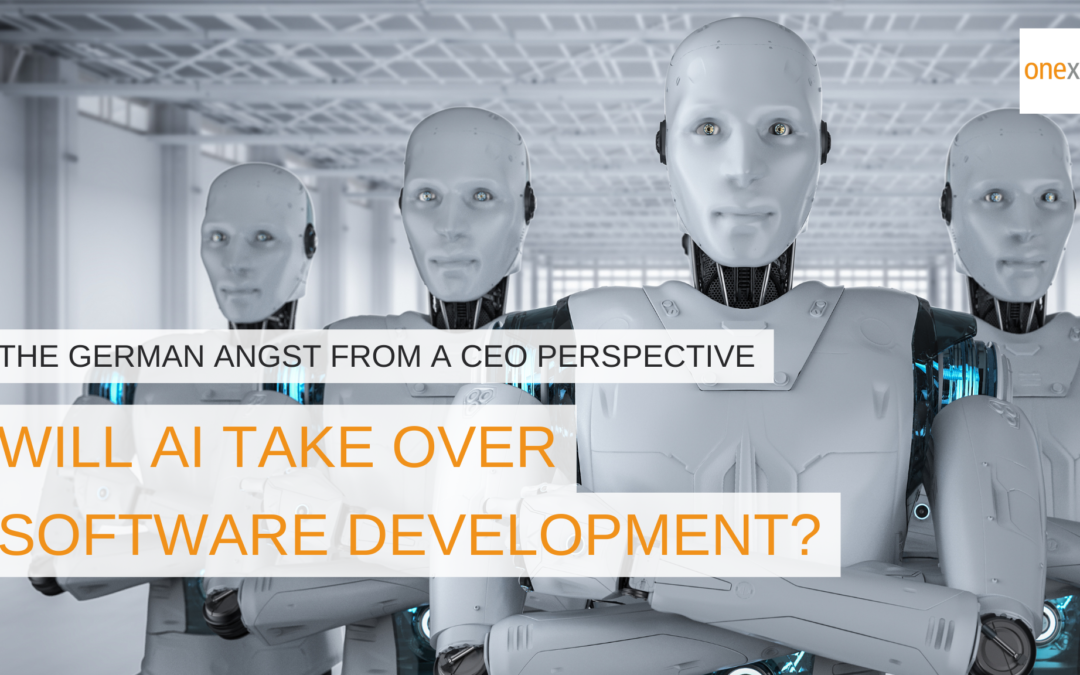 The German angst from a CEO perspective: will AI take over Software Development?